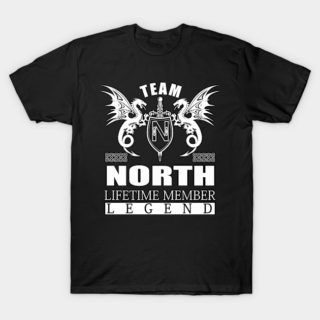 Team NORTH Lifetime Member Legend T-Shirt by MildaRuferps